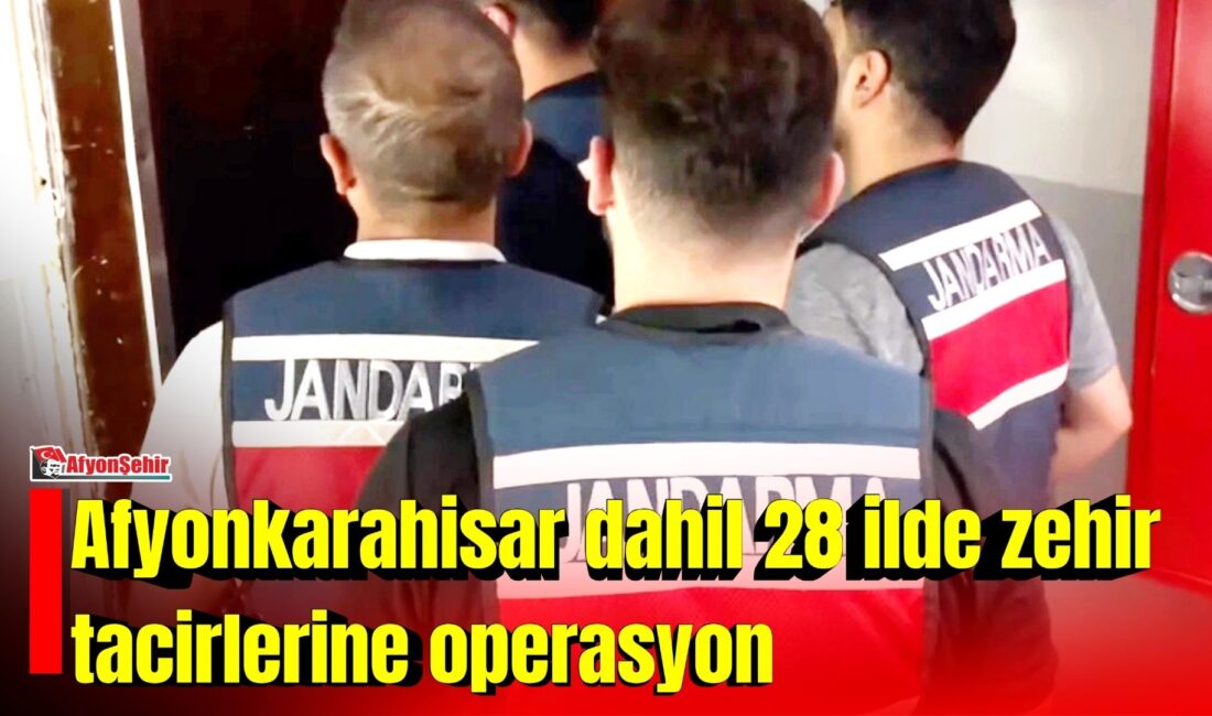 Jandarma ekiplerince aralarında Afyon’un da yer aldığı 28 ilde uyuşturucu
