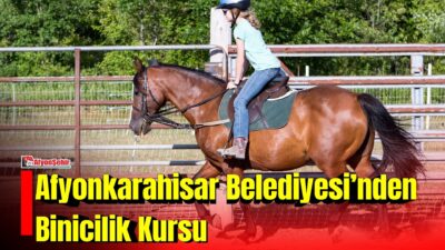 Afyonkarahisar Belediyesi, 8 yaş ve üzeri vatandaşlara yönelik binicilik kursu