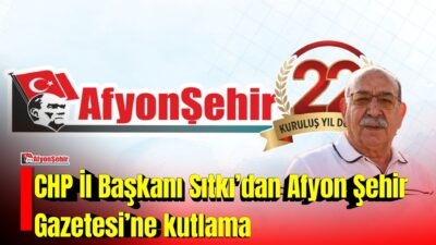 Cumhuriyet Halk Partisi (CHP) İl Başkanı Sabri Sıtkı, Afyon Şehir