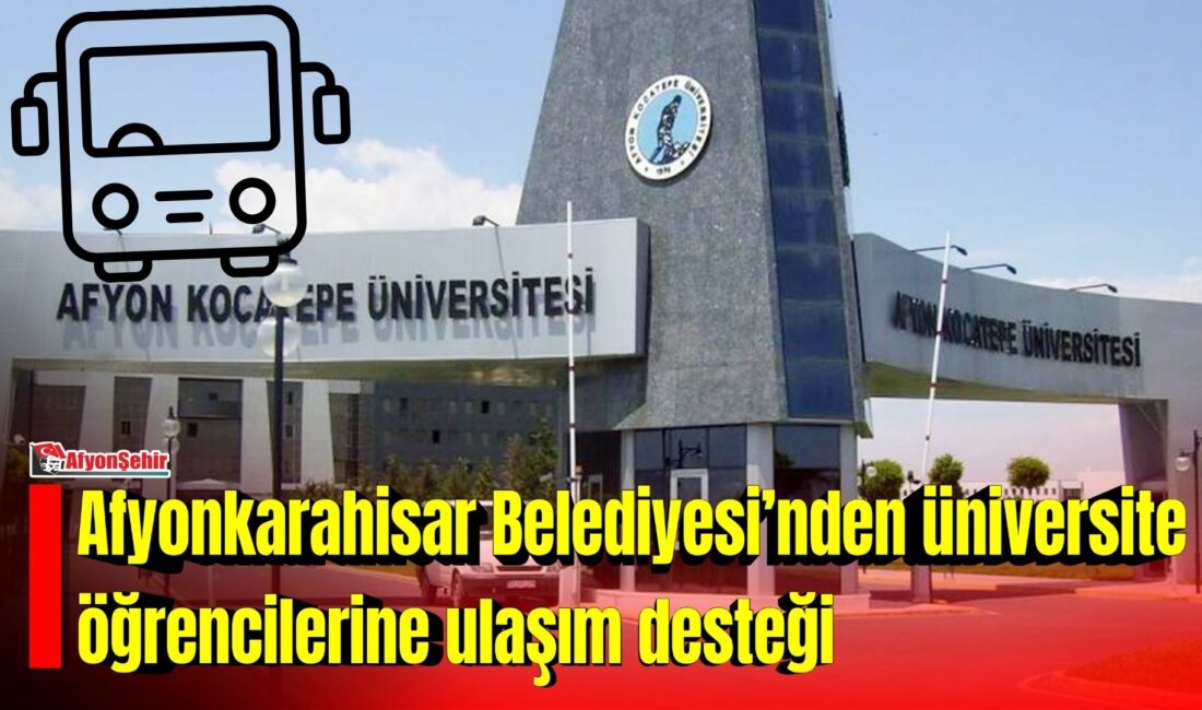 Afyonkarahisar Belediyesi, üniversite öğrencilerinin kampüs içi ulaşımını kolaylaştırmak amacıyla yeni ulaşım desteğini hayata geçiriyor.