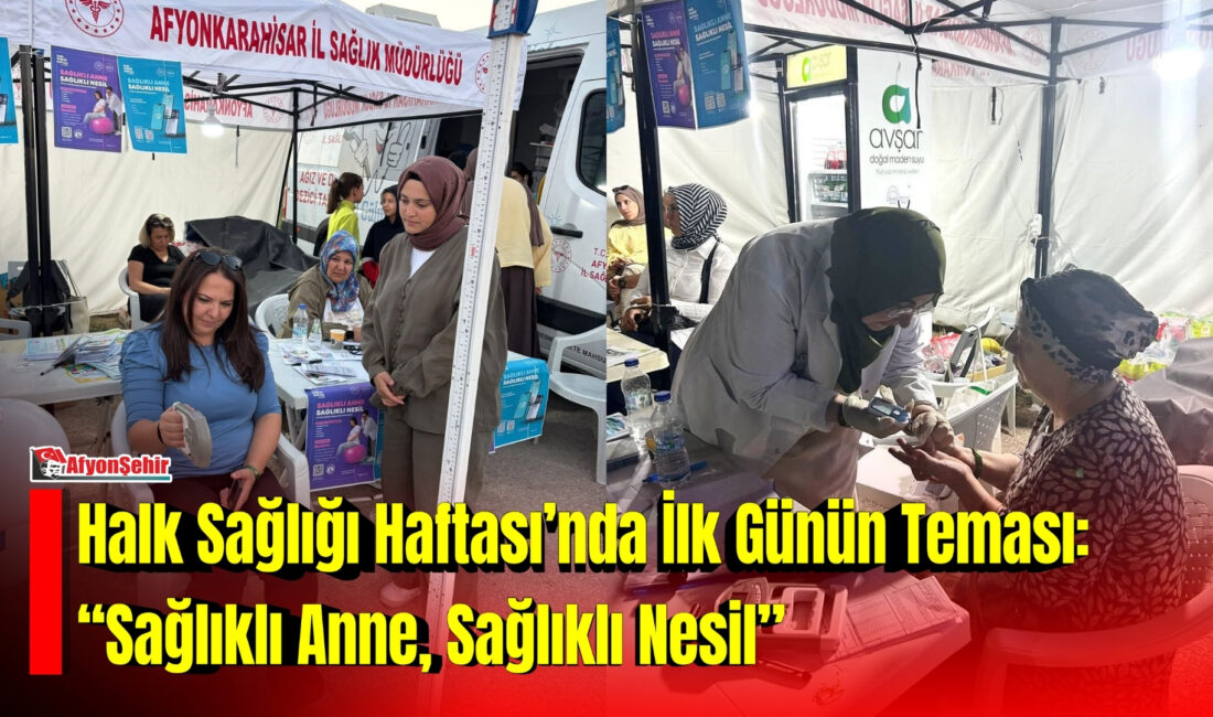 Halk Sağlığı Haftası kapsamında Afyonkarahisar İl Sağlık Müdürlüğü tarafından düzenlenen