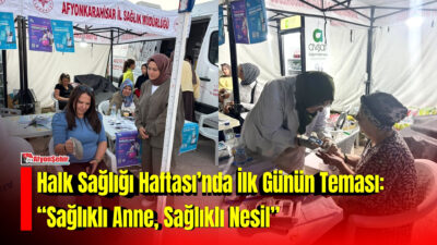 Halk Sağlığı Haftası kapsamında Afyonkarahisar İl Sağlık Müdürlüğü tarafından düzenlenen