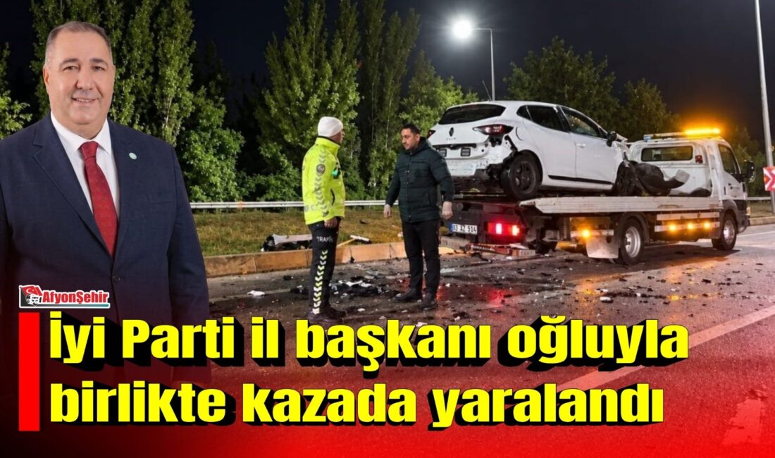 İyi Parti Afyonkarahisar İl Başkanı Muhammet Mustafa Mısırlıoglu geçirdiği trafik