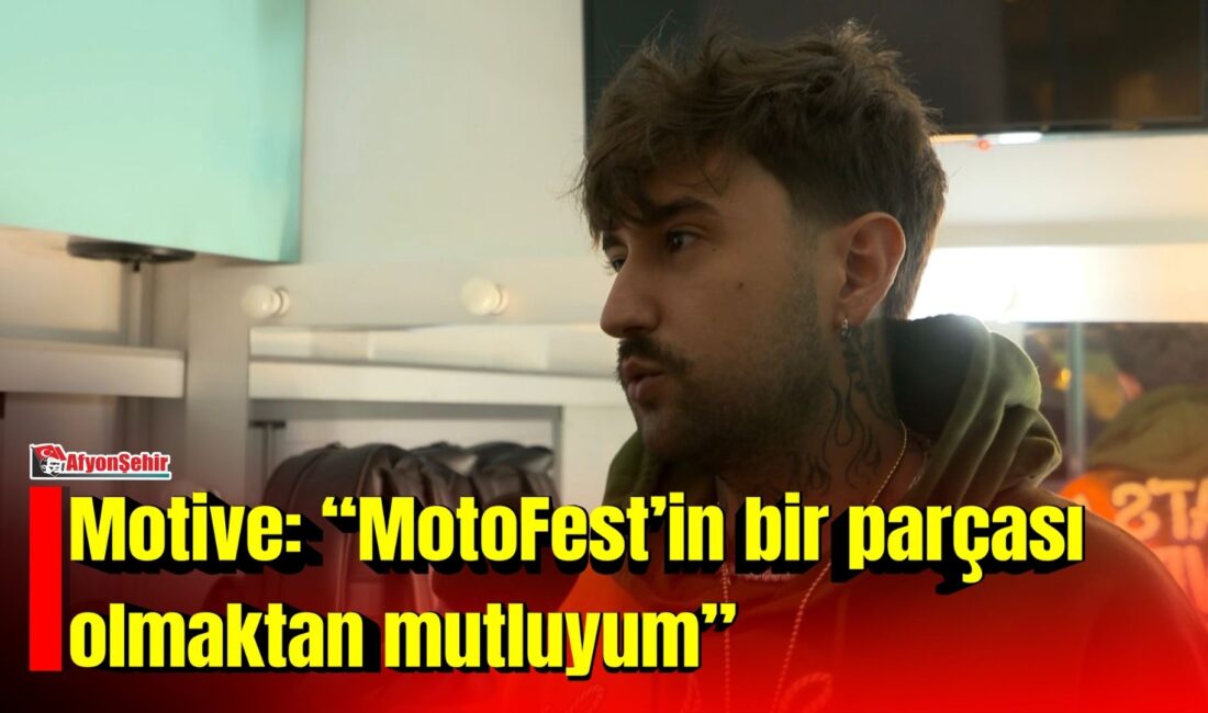Motive: “MotoFest’in bir parçası olmaktan mutluyum” Afyonkarahisar’da bu yıl 9’uncusu düzenlenen MXGP MotoFest, müzik ve motor