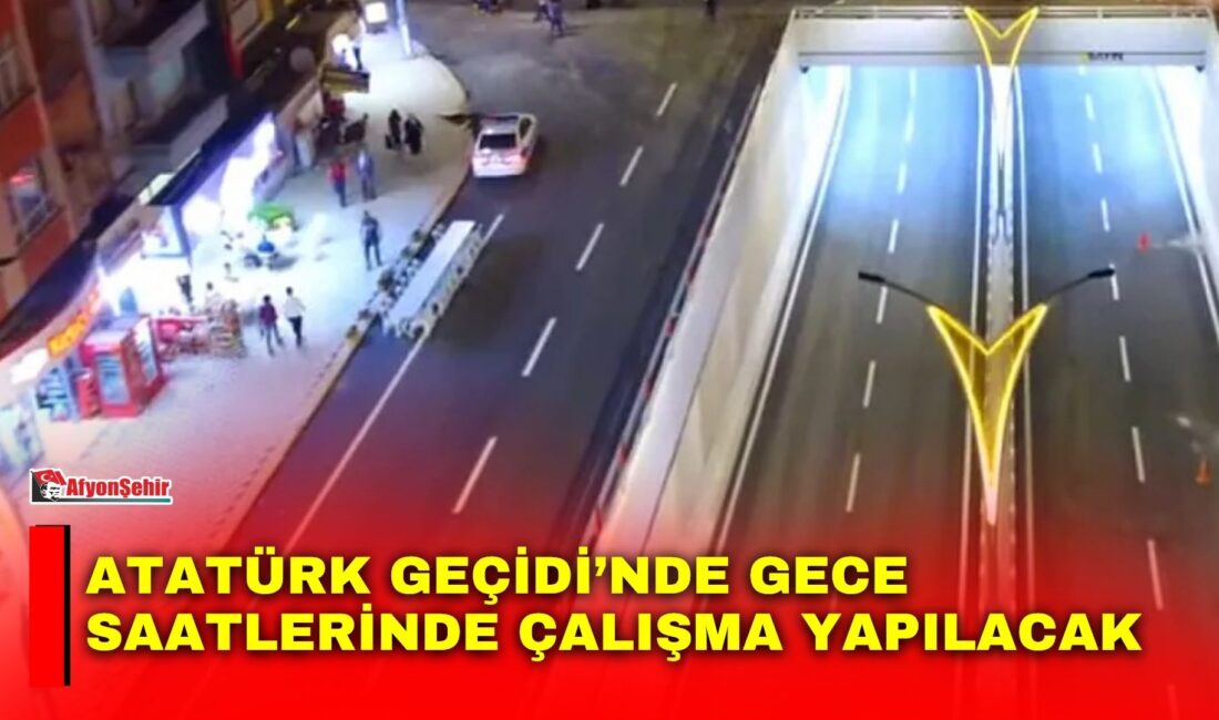Atatürk Geçidi’nde gece saatlerinde çalışma yapılacak Afyonkarahisar Belediyesi, Atatürk Geçidi’nde (Park Afyon) pompa bakım ve onarım