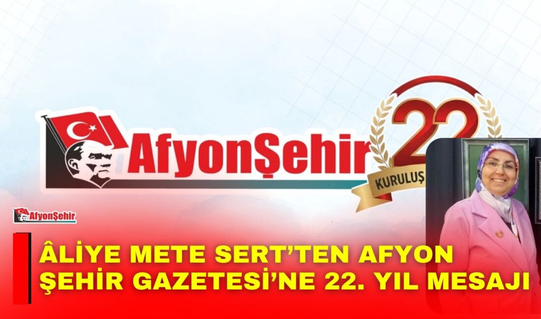 Âliye Mete Sert, Afyon Şehir Gazetesi’nin 22. kuruluş yıl dönümü