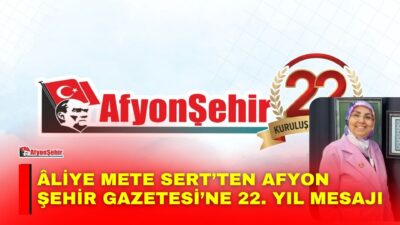 Âliye Mete Sert, Afyon Şehir Gazetesi’nin 22. kuruluş yıl dönümü