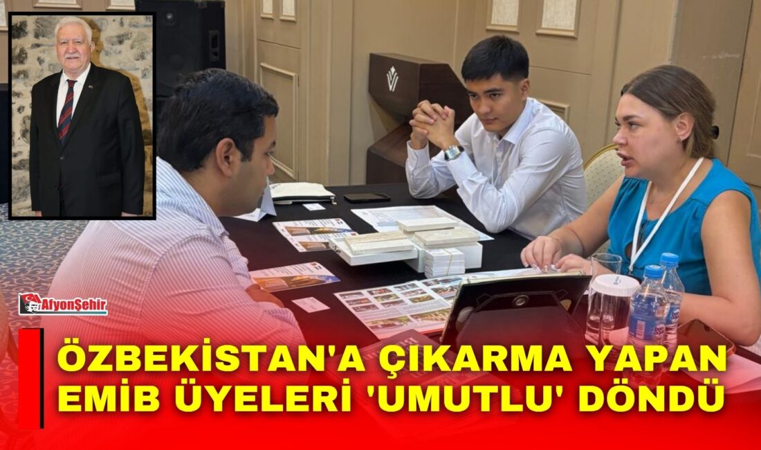 EMİB üyesi 15 firmanın temsilcisi Özbekistan'da 43 firmayla 300 civarında