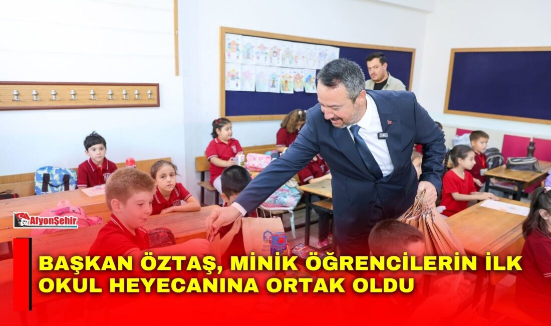 Sandıklı Belediye Başkanı Adnan Öztaş, eğitim hayatına ilk adımını atan
