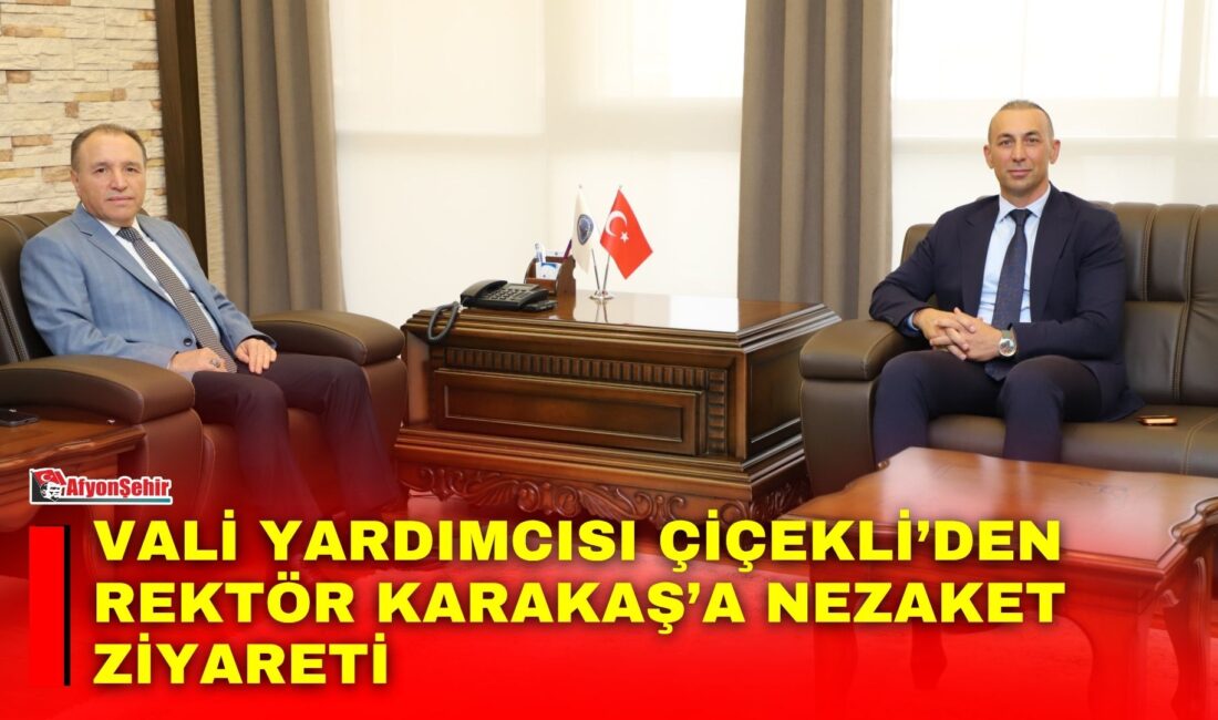 Vali Yardımcısı Çiçekli’den Rektör Karakaş’a nezaket ziyareti Afyonkarahisar Vali Yardımcısı Doç. Dr. Atıf Çiçekli, Afyon Kocatepe Üniversitesi
