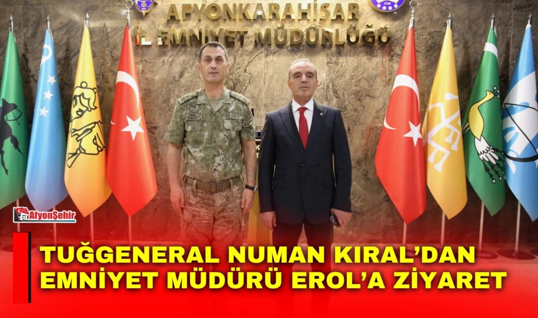 Afyonkarahisar İkmal ve Garnizon Komutanı Tuğgeneral Numan Kıral, İl Emniyet