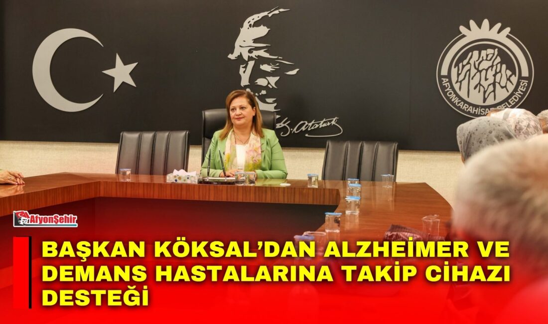 Başkan Köksal’dan Alzheimer ve demans hastalarına takip cihazı desteği Afyonkarahisar Belediye Başkanı Burcu Köksal, Alzheimer ve demans hastaları ile