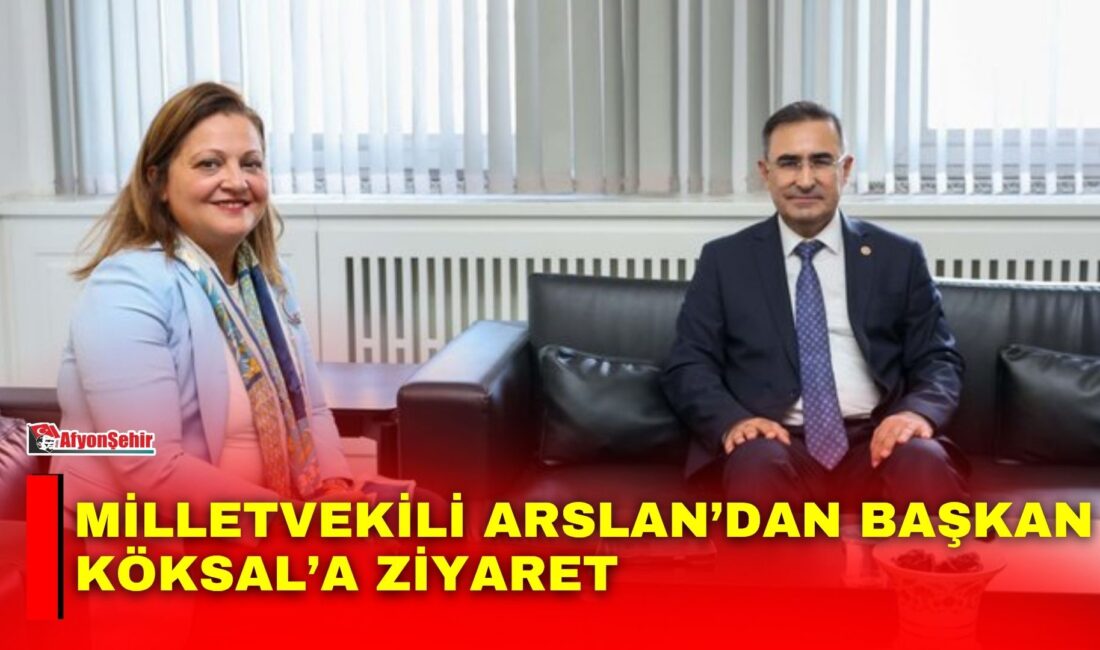 Milletvekili Arslan’dan Başkan Köksal’a ziyaret AK Parti Afyonkarahisar Milletvekili Hasan Arslan, Afyonkarahisar Belediye Başkanı Burcu