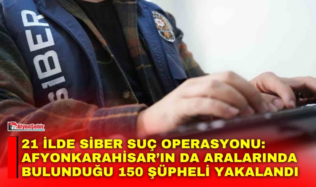 İçişleri Bakanlığı koordinesinde siber suçlarla mücadeleye yönelik yürütülen kararlı çalışmalar