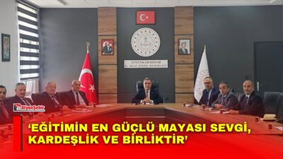 Afyonkarahisar İl Milli Eğitim Müdürü Altınkaynak, 2026-2027 eğitim öğretim yılının
