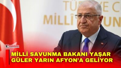 Milli Savunma Bakanı Yaşar Güler, yarın bir dizi ziyaret ve