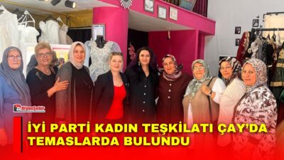 İYİ Parti Çay Kadın ve Aile Politikaları Başkan Yardımcısı Döndü