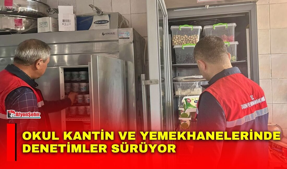 Okul kantin ve yemekhanelerinde denetimler sürüyor Afyonkarahisar İl Tarım ve Orman Müdürlüğü tarafından okullarda bulunan kantin