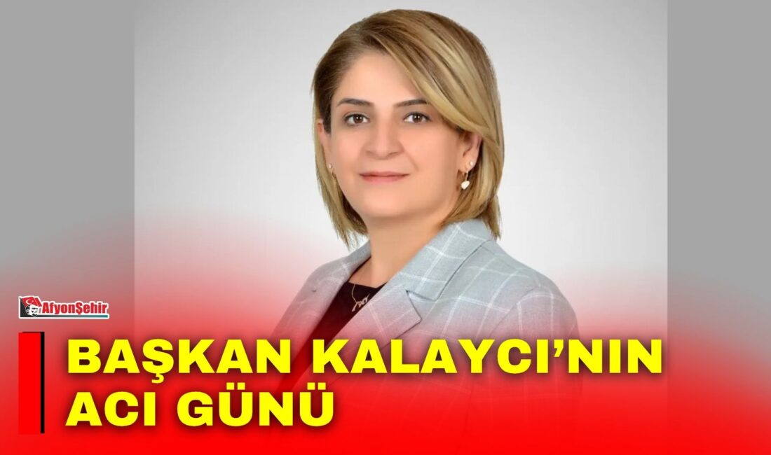 AK Parti Afyonkarahisar İl Kadın Kolları Başkanı Hülya Kalaycı’nın teyzesi