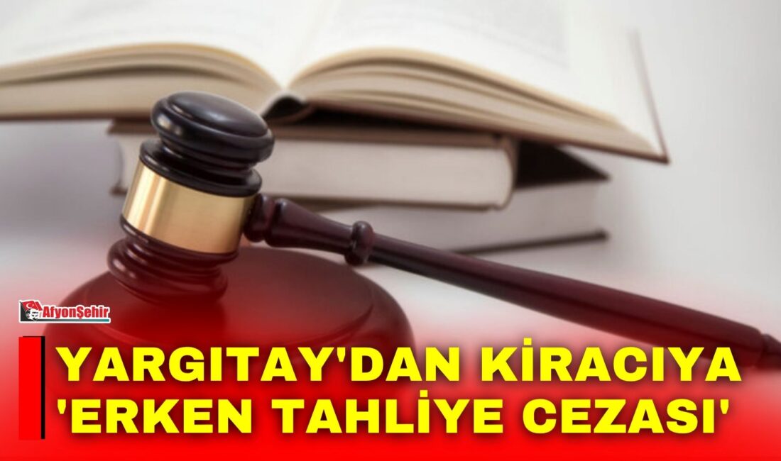 Yargıtay 3. Hukuk Dairesi,  milyonlarca ev sahibi ve kiracıyı yakından