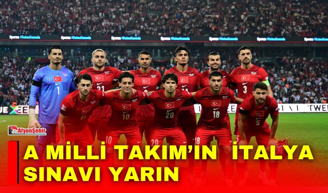 UEFA Uluslar A Ligi 1. Grup’taki ikinci maçında yarın İtalya