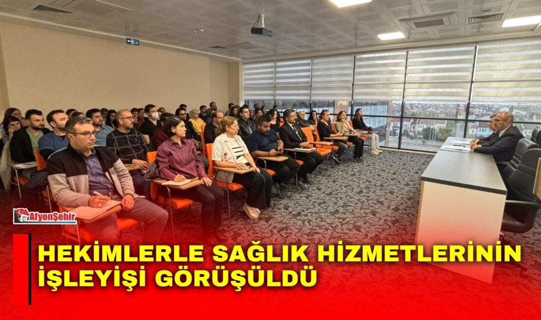 Hekimlerle sağlık hizmetlerinin işleyişi görüşüldü Afyonkarahisar İl Sağlık Müdürü Dr. Hakkı Öztürk, Ağız ve Diş