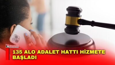 135 Alo Adalet Hattı hizmete başladı Adalet Bakanı Akın Gürlek, 2026-2027 adli yılının başlamasıyla birlikte 135