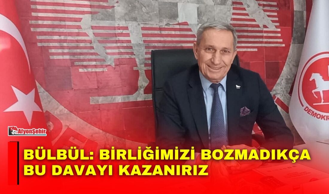 Demokrat Parti Afyonkarahisar İl Başkanı Hikmet Bülbül, Çay ilçesine bağlı