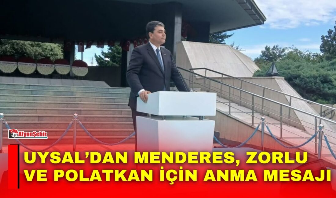 Uysal’dan Menderes, Zorlu ve Polatkan için anma mesajı Demokrat Parti Genel Başkanı Gültekin Uysal, eski Başbakan Adnan Menderes
