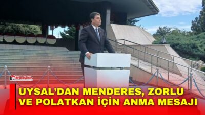 Demokrat Parti Genel Başkanı Gültekin Uysal, eski Başbakan Adnan Menderes
