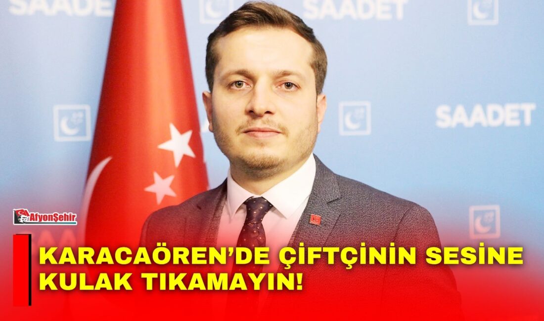 Saadet Partisi Afyonkarahisar İl Başkanı Beytullah Karataş, Karamıkkaracaören’de arazi toplulaştırması