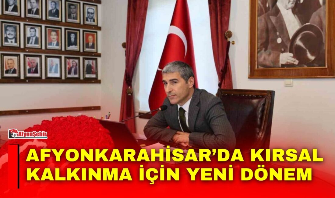 Afyonkarahisar’da Kırsal Dezavantajlı Alanlar Kalkınma Projesi (KDAKP) çerçevesinde yürütülecek çalışmalar,