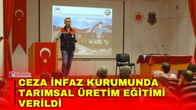 Afyonkarahisar 1 Nolu T Tipi Kapalı Ceza İnfaz Kurumunda tarımsal