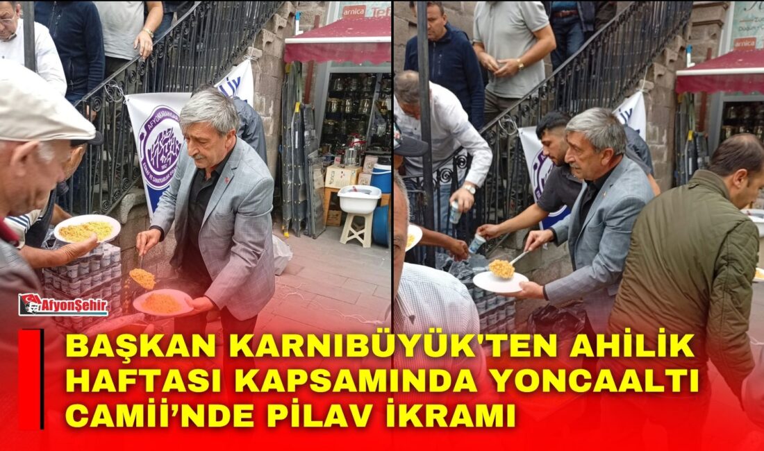Başkan Karnıbüyük’ten Ahilik Haftası kapsamında Yoncaaltı Camii’nde pilav ikramı Ahilik Haftası etkinlikleri kapsamında Afyonkarahisar merkezde bulunan Yoncaaltı Camii’nde cuma