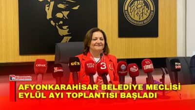 Afyonkarahisar Belediye Meclisi’nin eylül ayı toplantısı, Belediye Başkanı Burcu Köksal