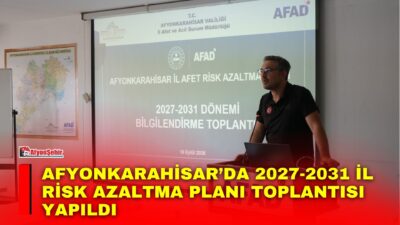 Afyonkarahisar’da daha güvenli bir gelecek oluşturmak ve afet risklerini azaltmaya