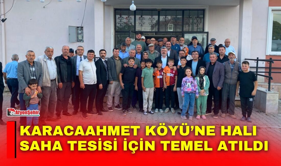 Afyonkarahisar’ın İhsaniye ilçesine bağlı Karacaahmet Köyü’ne kazandırılacak halı saha tesisinin
