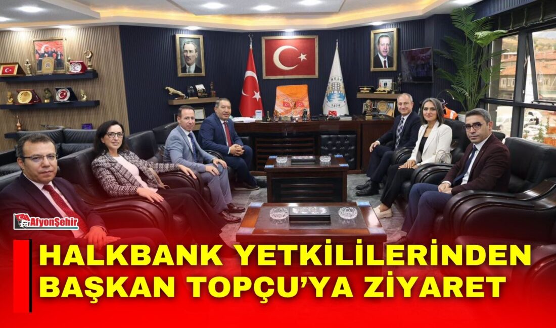 Halkbank yetkililerinden Başkan Topçu’ya ziyaret Halkbankası Afyonkarahisar Bölge Koordinatörlüğü yetkilileri, Dinar Belediye Başkanı Veysel Topçu’yu