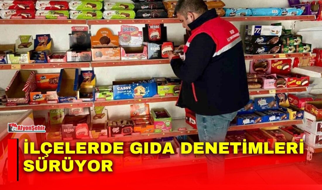 Afyonkarahisar’ın Çobanlar, Dazkırı ve Evciler ilçelerinde gıda işletmelerine yönelik resmi