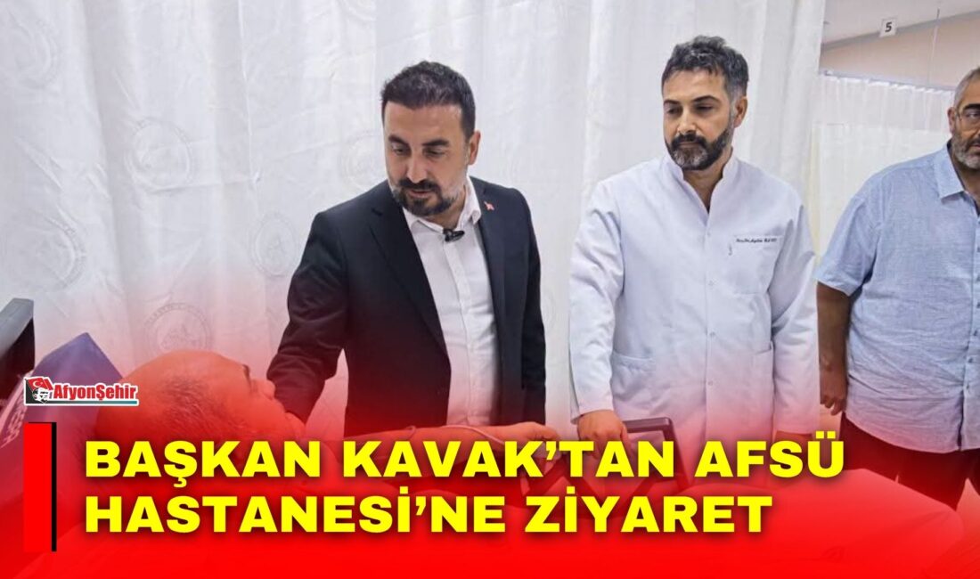 AK Parti Afyonkarahisar İl Başkanı Dr. Özgür Kavak, AFSÜ Hastanesi’ni