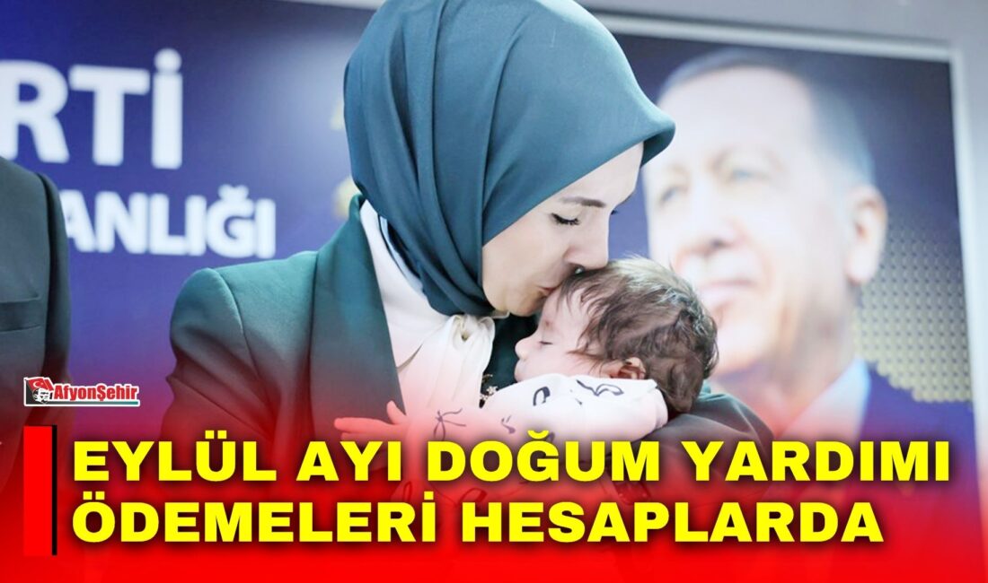Aile ve Sosyal Hizmetler Bakanı Mahinur Özdemir Göktaş, eylül ayı