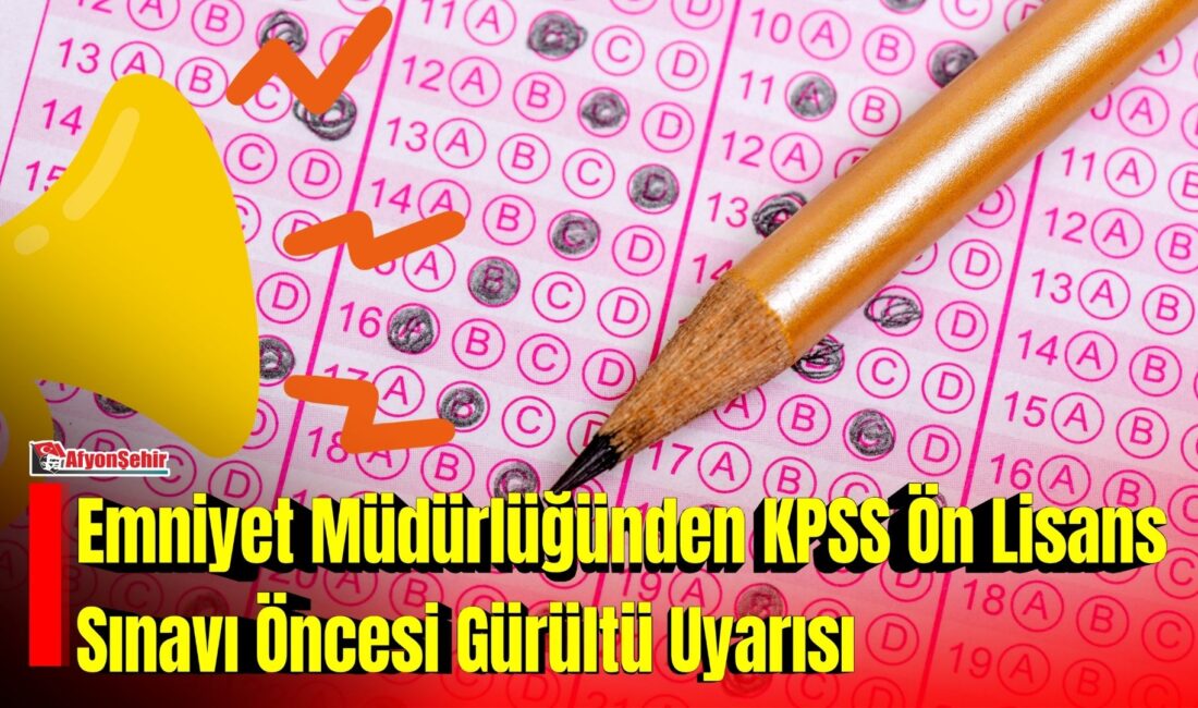 Afyonkarahisar Emniyet Müdürlüğü, 4 Ekim 2026 Pazar günü gerçekleştirilecek 2026