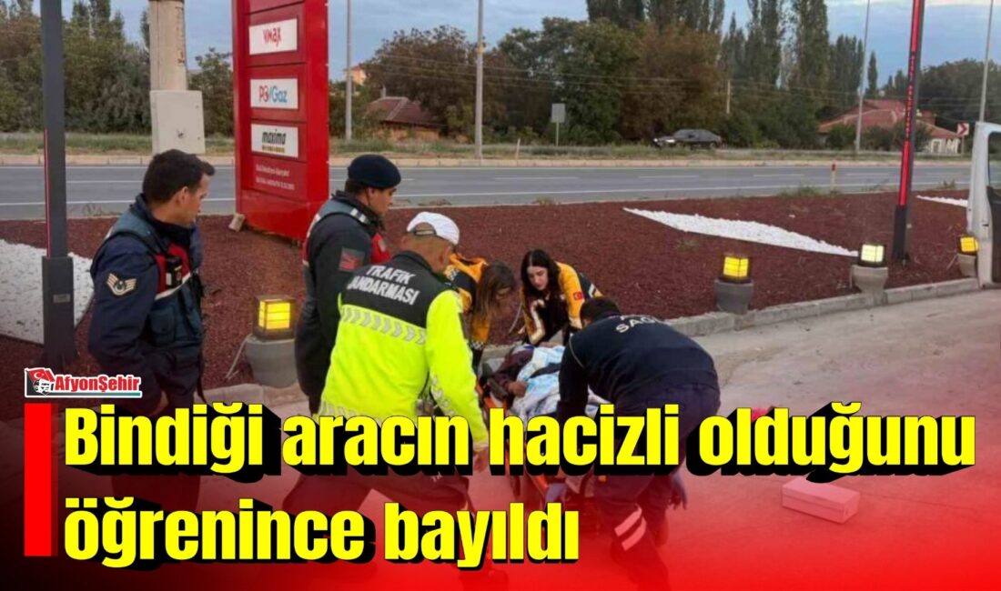 Bindiği aracın hacizli olduğunu öğrenince bayıldı Afyonkarahisar’ın Bolvadin ilçesinde jandarma ekiplerinin gerçekleştirdiği yol kontrolü sırasında durdurulan