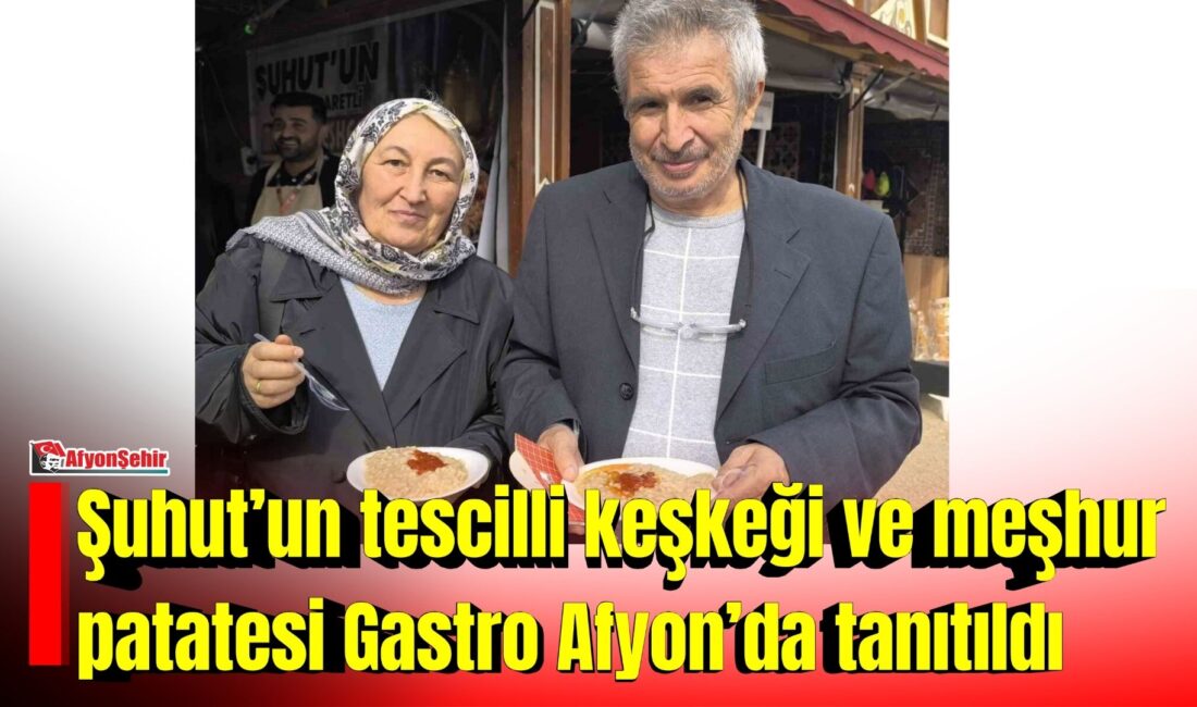Afyonkarahisar’ın Şuhut ilçesinin tescilli keşkeği ve meşhur patatesi, 8. Uluslararası