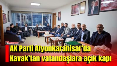 AK Parti Afyonkarahisar İl Başkanlığı, il başkanlığında vatandaşlarla gerçekleştirilen görüşmelere
