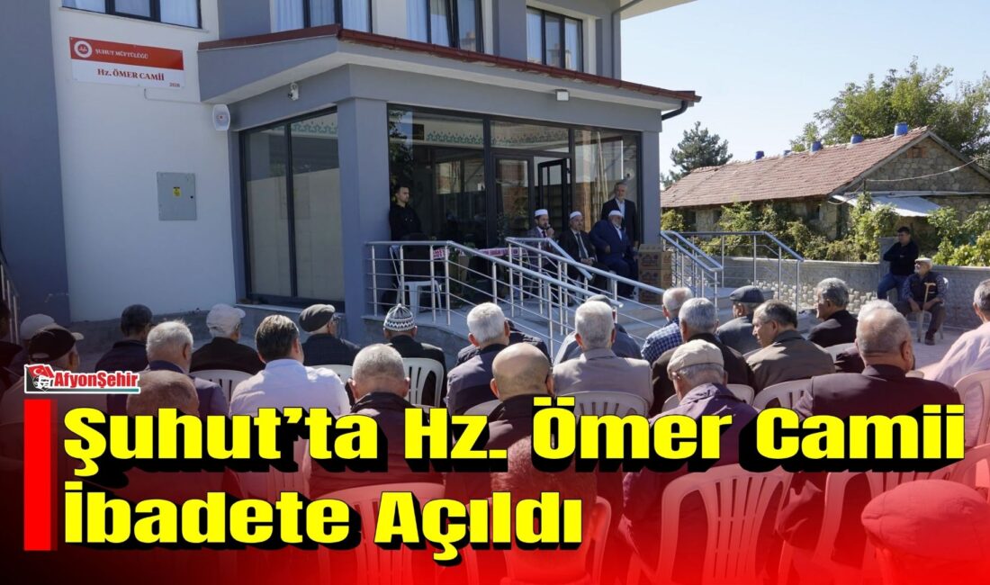 Şuhut’ta Hz. Ömer Camii İbadete Açıldı Afyonkarahisar’ın Şuhut ilçesinde, Mehmet Akif Ersoy Mahallesi Yarışlı Caddesi’nde yapımı