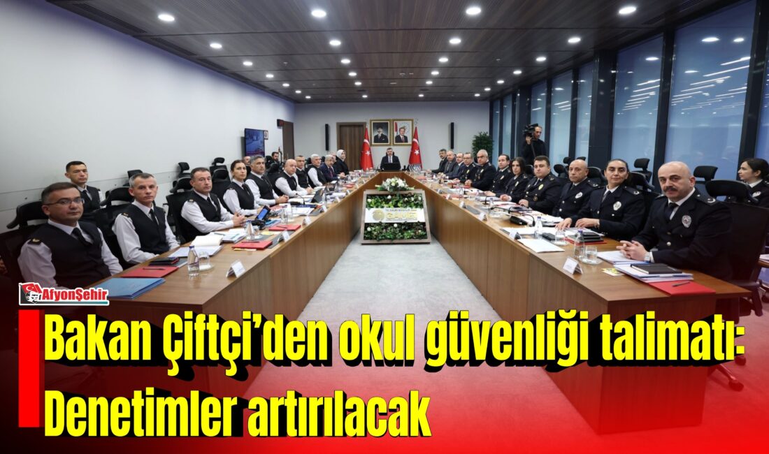 İçişleri Bakanı Mustafa Çiftçi, okul güvenliğine yönelik tedbirlerin artırılacağını belirterek