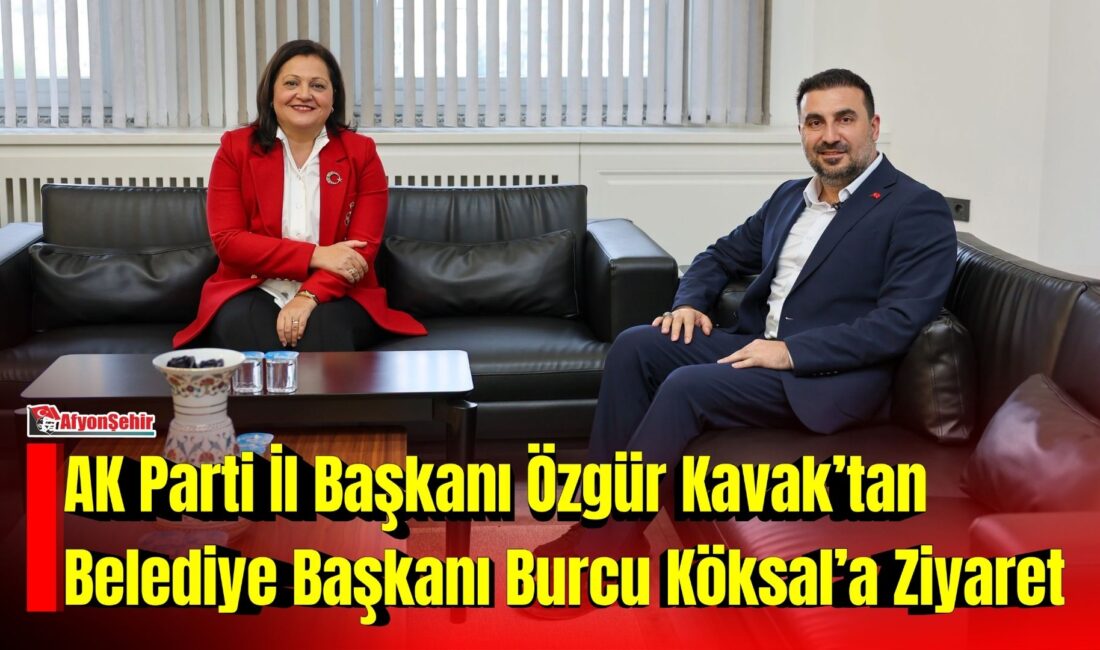 AK Parti Afyonkarahisar İl Başkanı Özgür Kavak, Afyonkarahisar Belediye Başkanı