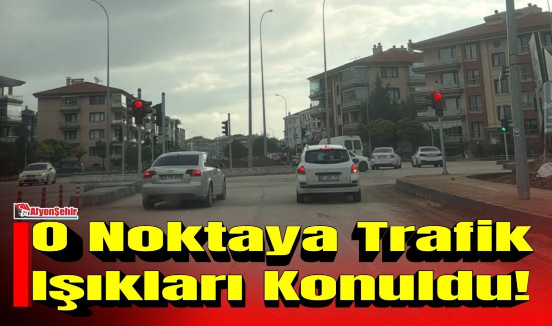 Afyon’da O Noktaya Trafik Işıkları Konuldu! Afyonkarahisar’da trafik güvenliğini artırmaya yönelik çalışmalar kapsamında Güneş Hatun Caddesi