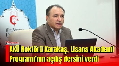 Afyon Kocatepe Üniversitesi (AKÜ) Rektörü Prof. Dr. Mehmet Karakaş, İlim